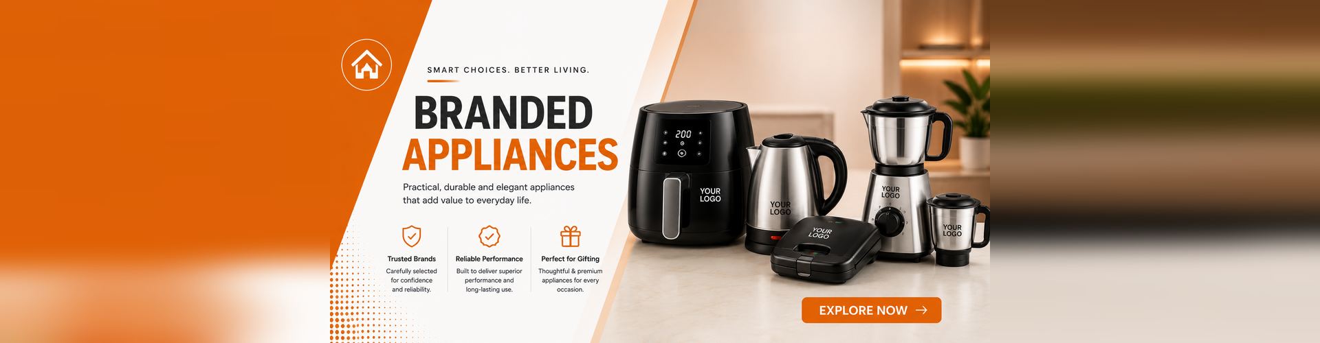 Branded Appliances - Smart choices, better living
